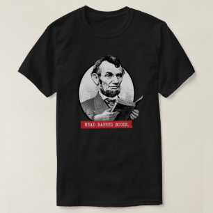 Abraham Lincoln Reads Banned Bokar T Shirt