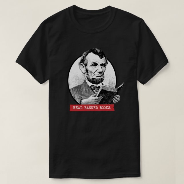 Abraham Lincoln Reads Banned Bokar T Shirt (Design framsida)