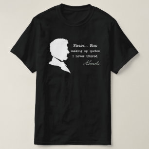 Abraham Lincoln, sluta skapar citat T Shirt
