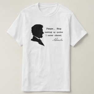 Abraham Lincoln, sluta skapar citat T Shirt