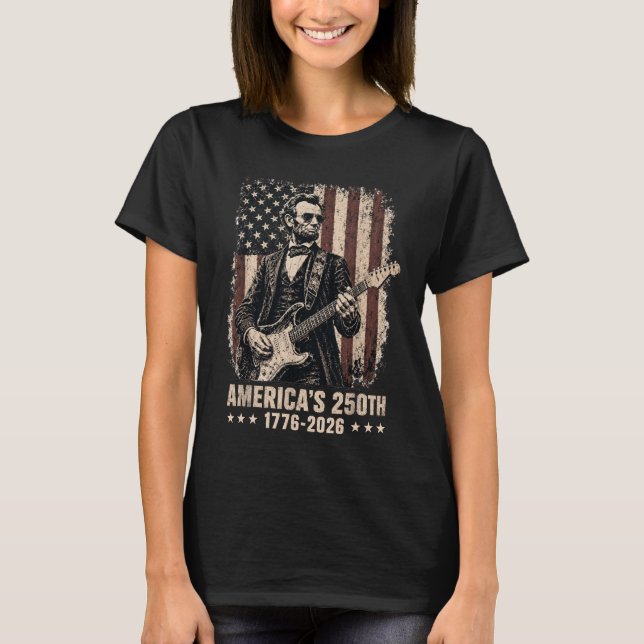 Abraham Lincoln spelar gitarr 4:e juli 250-årsjubi T Shirt (Framsida)