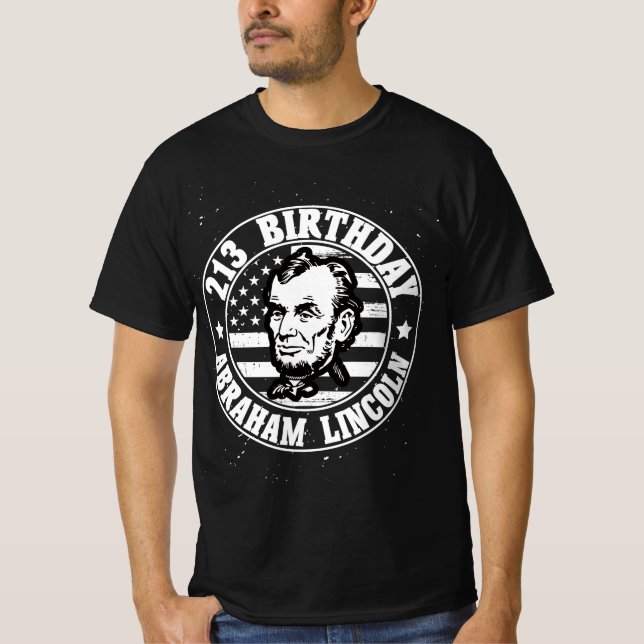 Abraham lincoln's 213th birthday t shirt (Framsida)