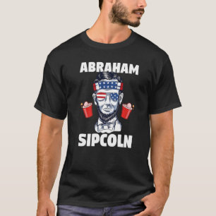 Abraham Sipcoln Abraham Lincoln T Shirt