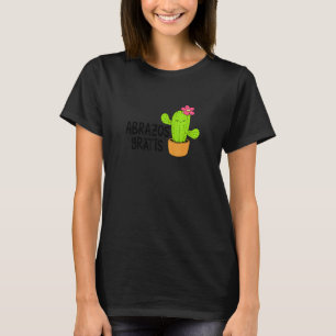 Abrazos Gratis Free Hugs Spain Puns Hispanic Ca T Shirt