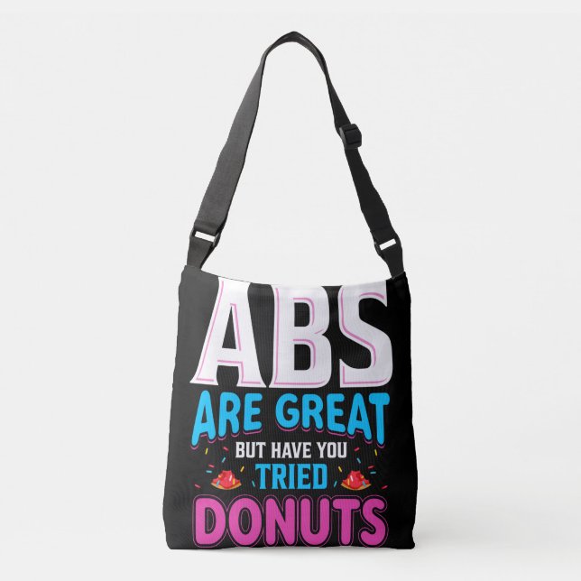 Abs är Underbara, men har du provat donuts? Axelväska (Framsida)