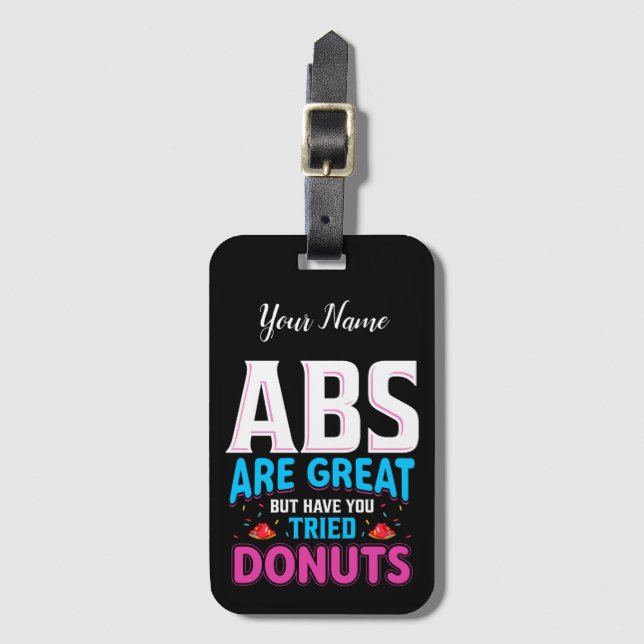 Abs är Underbara, men har du provat donuts? Bagagebricka (Framsida vertikal)