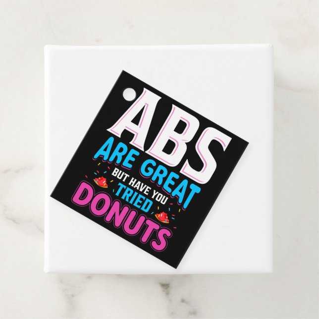 Abs är Underbara, men har du provat donuts? Gåvor Etiketter (På plats)