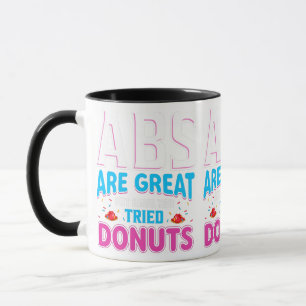 Abs är Underbara, men har du provat donuts? Mugg