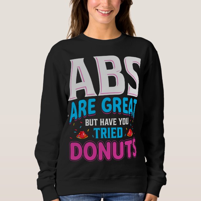 Abs är Underbara, men har du provat donuts? T Shirt (Framsida)