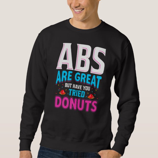 Abs är Underbara, men har du testat Donuts Donut Lång Ärmad Tröja (Framsida)