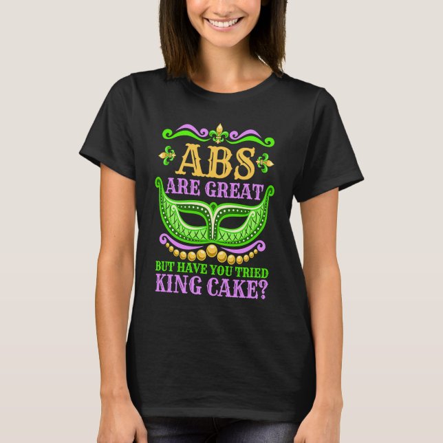 Abs är Underbara, men har du testat Kung Cake Mard T Shirt (Framsida)