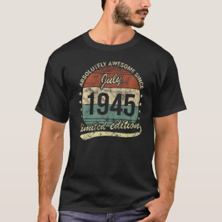 Absolut Fantastisk sedan juli 1945 T Shirt