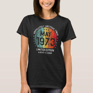 Absolut Fantastisk sedan maj 1973 Man Woman Birthd T Shirt