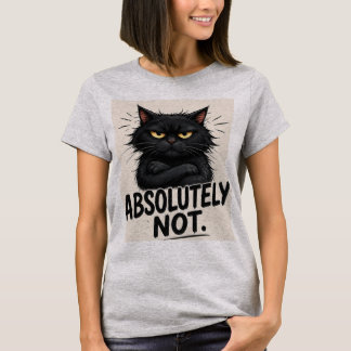 Absolut inte – Rolig svart katt Sarksatisk attityd T Shirt