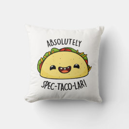 Absolut Spec-Taco-Lar Funny Taco Pun Kudde