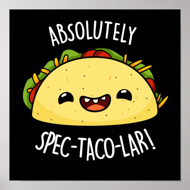 Absolut Spec-Taco-Lar Funny Taco Pun Mörk BG Poster (Framsidan)