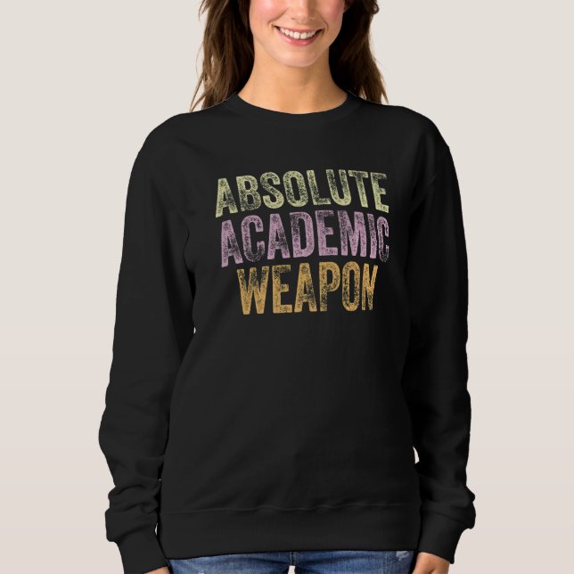 Absolute Academic Weapon for Students  3 T Shirt (Framsida)