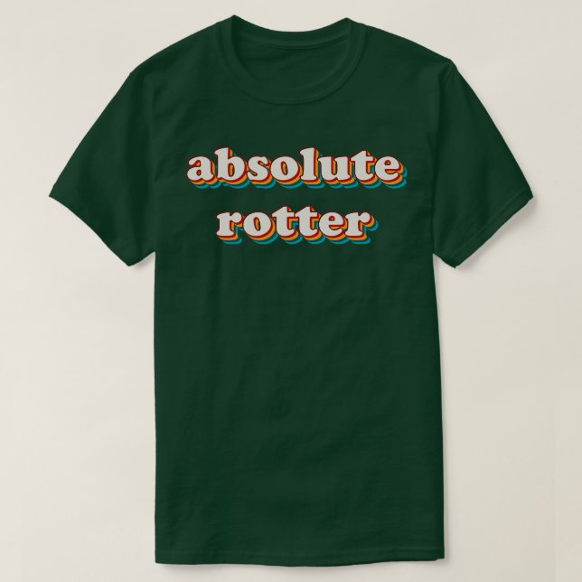 Absolute Rotter 3 T Shirt (Design framsida)