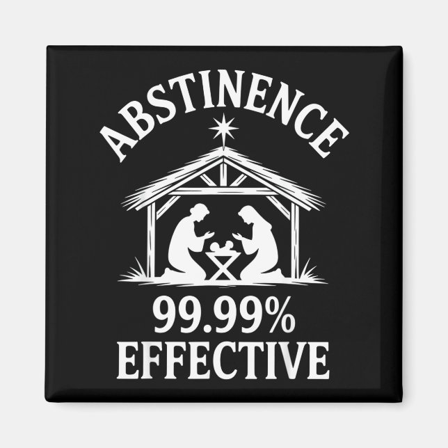 Abstinence 99.99% Effective Fun Holiday Humor  Magnet (Framsidan)