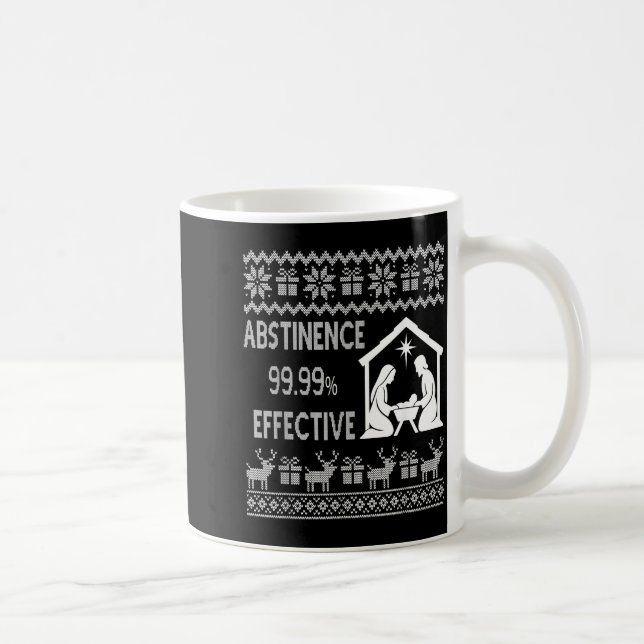 Abstinence 99.99 Percent Effective Nativity Ugly C Kaffemugg (Höger)