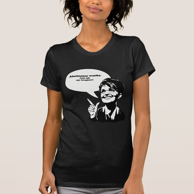 Abstinensarbeten, frågar precis min dotter tee shirt (Framsida)