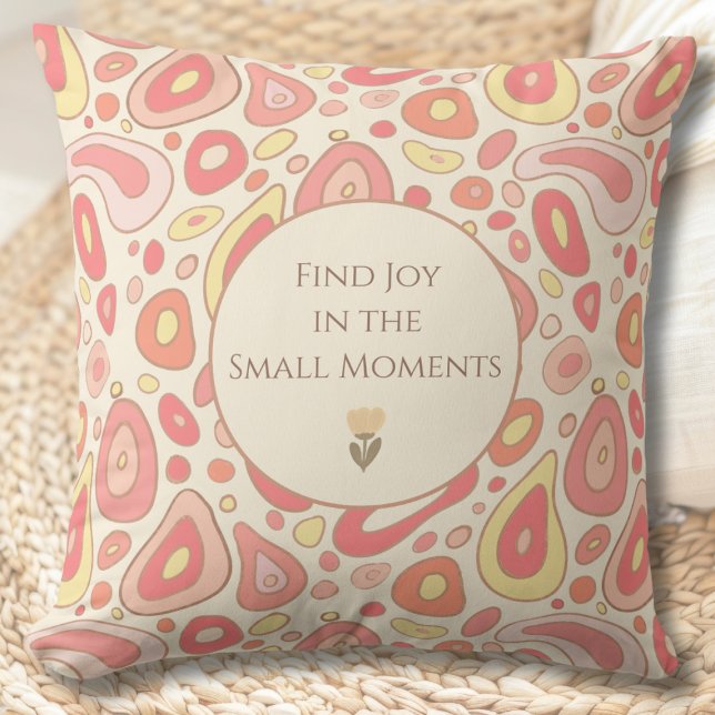 Abstract Throw Pillow with Heartfelt Message Kudde (Find Joy in the Small Moments Throw Pillow | Inspirational Abstract Home Decor)