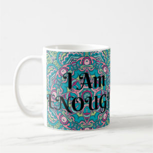 Abstrakt Boho Mandala, jag är tillräckligt bekräft Kaffemugg