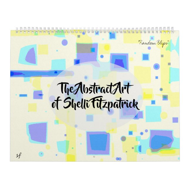 Abstrakt Colorful Fine Art av Shelli Fitzpatrick Kalender (Omslag)
