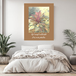 Abstrakt Garden Bushs inspirerande citattjordtoner Poster
