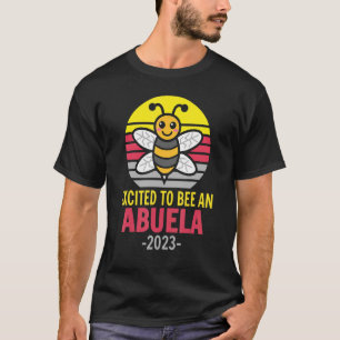 Abuela 2023 Bee Grandma Excited to be a Abu T Shirt