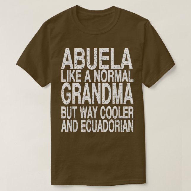 Abuela Ecuadorian Grandma Ecuadorian Mors dag T Shirt (Design framsida)