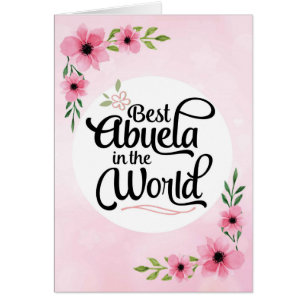Abuela födelsedag - bäst Abuela i världen Hälsningskort