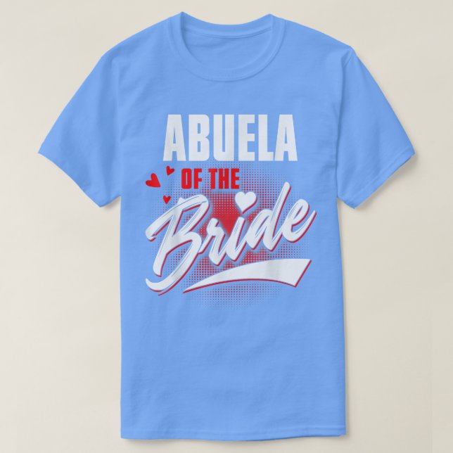 Abuela of Bride Bröllopsfest Matching Möhippa Part T Shirt (Design framsida)