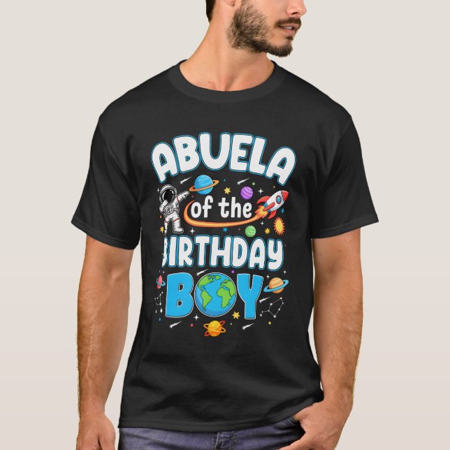 Abuela Of The Birthday Boy Astronaut Family Space  T Shirt (Framsida)