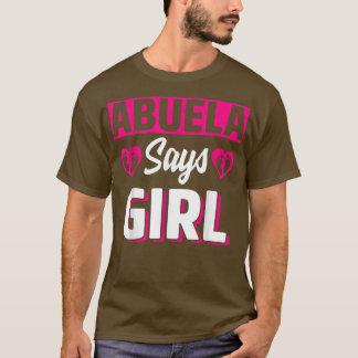 Abuela Says Girl Cute Gender Reveal Team Pink Baby T Shirt