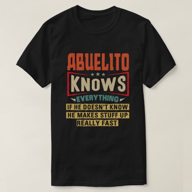 Abuelito känner till allt underbart farfar Gift T Shirt (Design framsida)