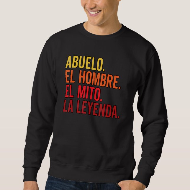 Abuelo El Hombre El Mito La Leyenda på spanska Viv Lång Ärmad Tröja (Framsida)
