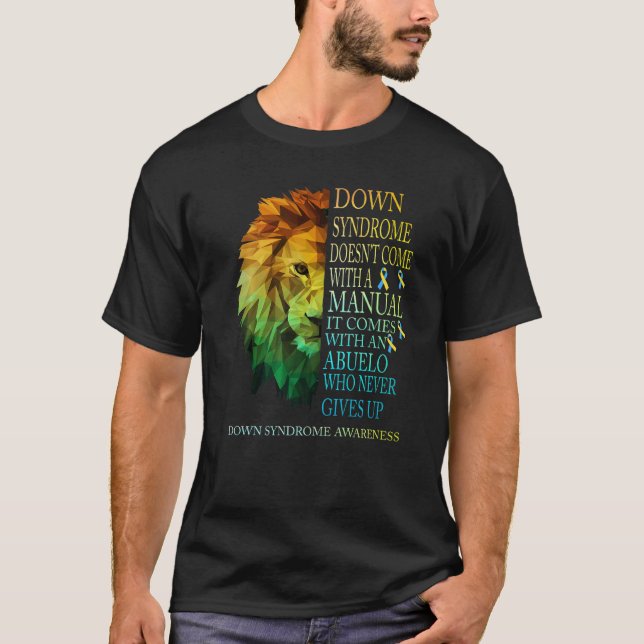Abuelo Ge aldrig upp Lejont nedtoningssyndrom T21 T Shirt (Framsida)