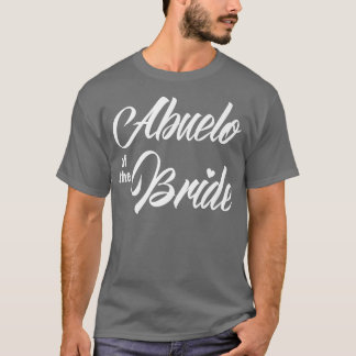 Abuelo of Bride Bröllopsfest Funny Matching Brida T Shirt