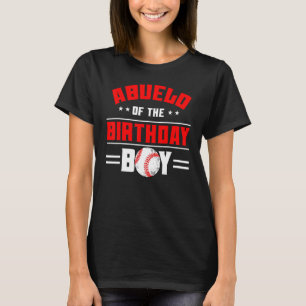 Abuelo of the Birthday Boy Baseball Theme Family B T Shirt
