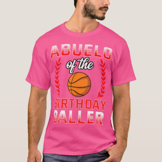 Abuelo of the Birthday Boy Basketball Bday Celebra T Shirt