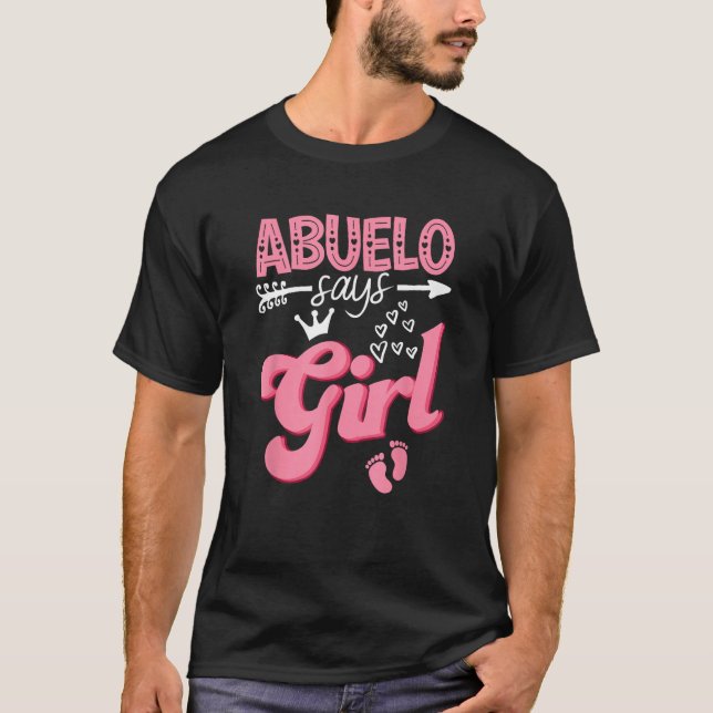 Abuelo Says Girl Keeper Of The Gender Reveal Party T Shirt (Framsida)