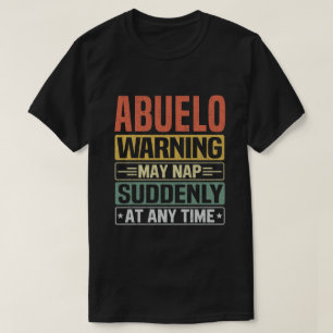 Abuelo-varningen kan när som helst plötsligt falla t shirt