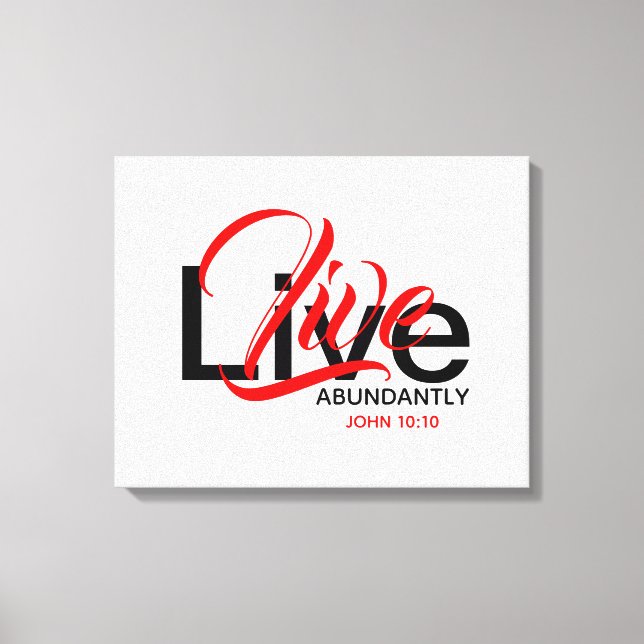 Abundant Life John 10:10 LIVE ABUNDANTLY Red Canvastryck (Framsida)
