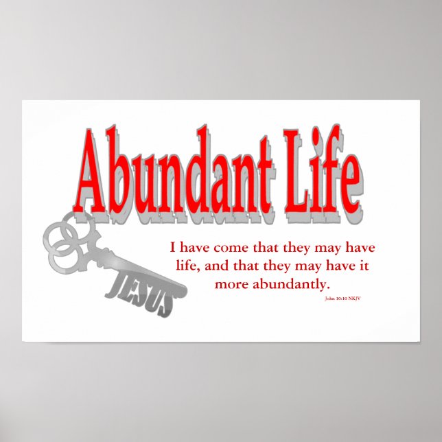 Abundant Life: Nyckel - v1 (John 10:10) Poster (Framsidan)