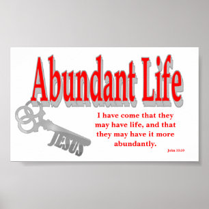 Abundant Life: Nyckel - v1 (John 10:10) Poster