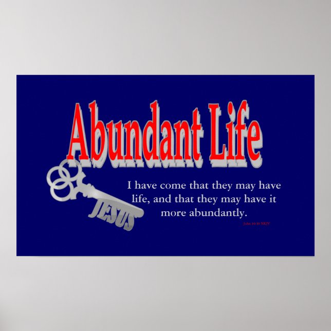 Abundant Life: Nyckel - v1 (John 10:10) Poster (Framsidan)