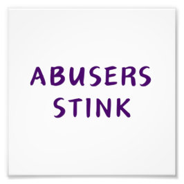 Abusers Stink Fototryck