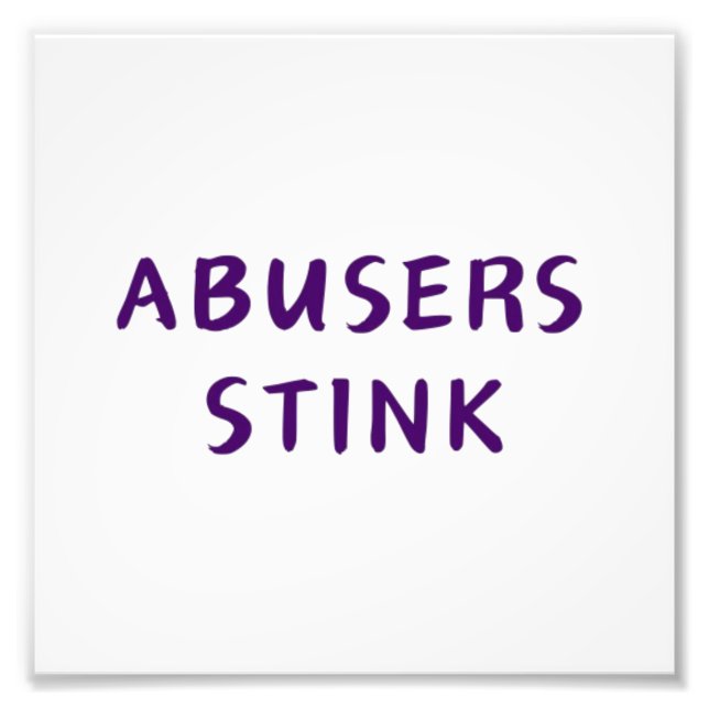 Abusers Stink Fototryck (Framsidan)