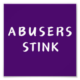 Abusers Stink Fototryck